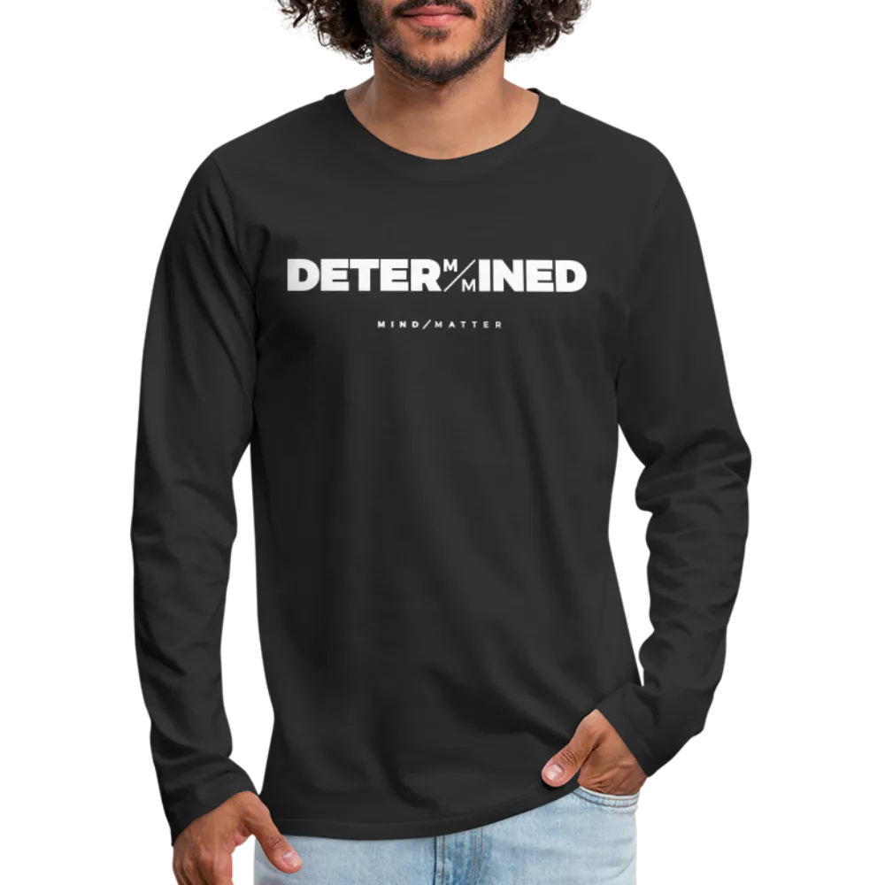 Determined- Men's Premium Long Sleeve T-Shirt FP