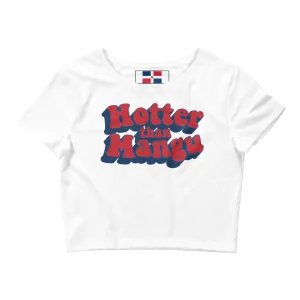Hotter Than Mangu Dominican Crop Top Tee