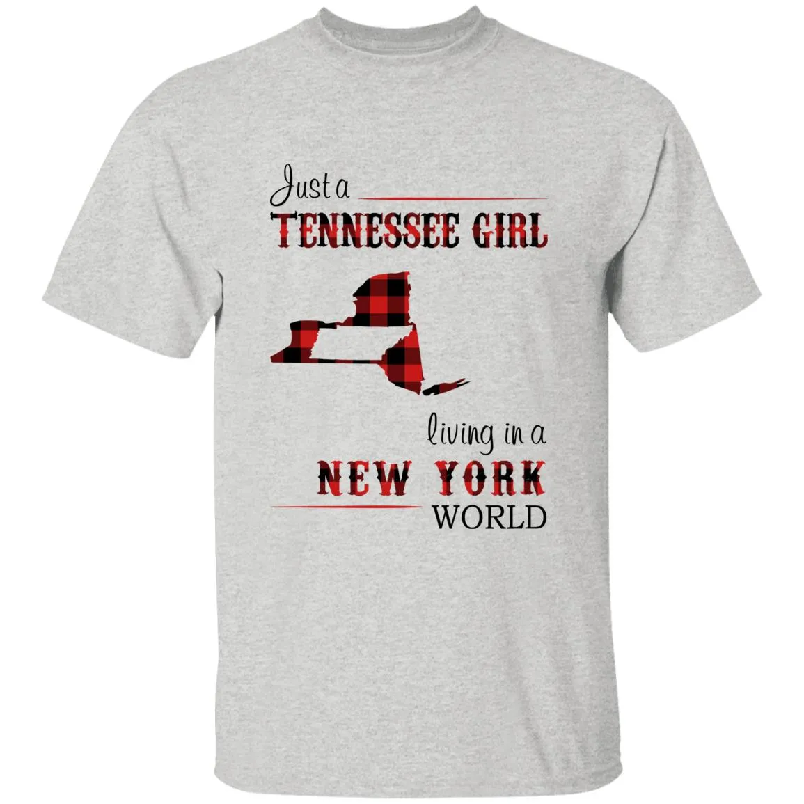 Just A Tennessee Girl Living In A New York World T-shirt