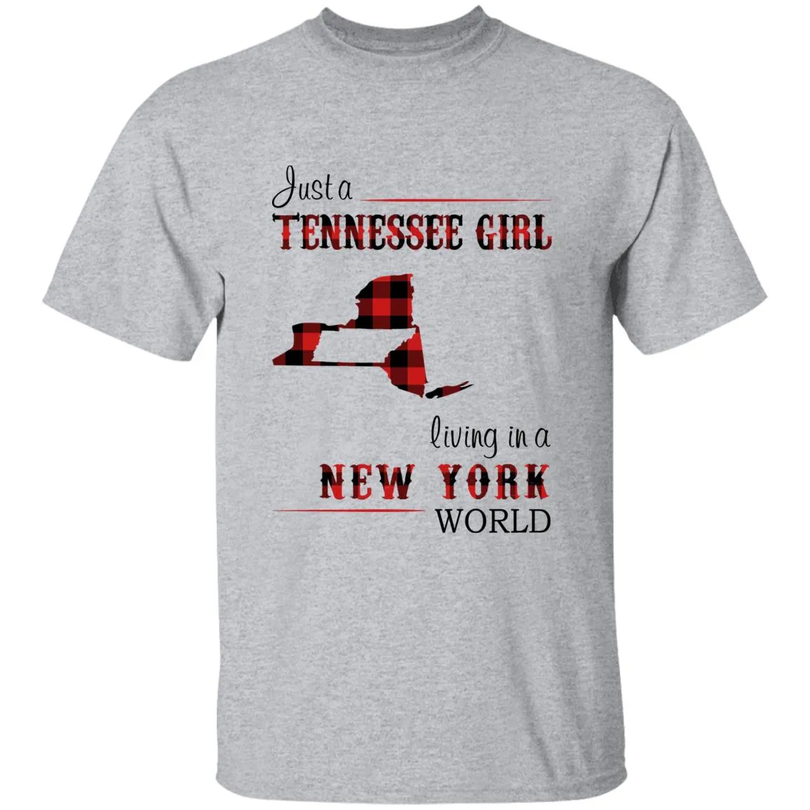 Just A Tennessee Girl Living In A New York World T-shirt