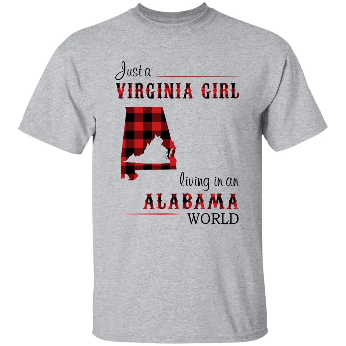 Just A Virginia Girl Living In An Alabama Girl T-shirt
