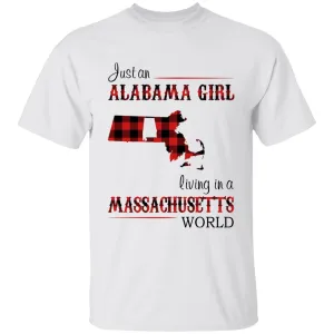 Just An Alabama Girl Living In A Massachusetts World T-shirt