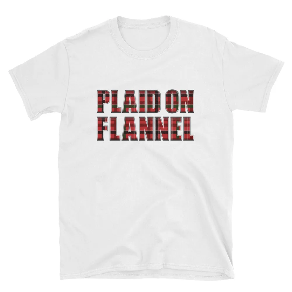 Plaid On Flannel T-Shirt