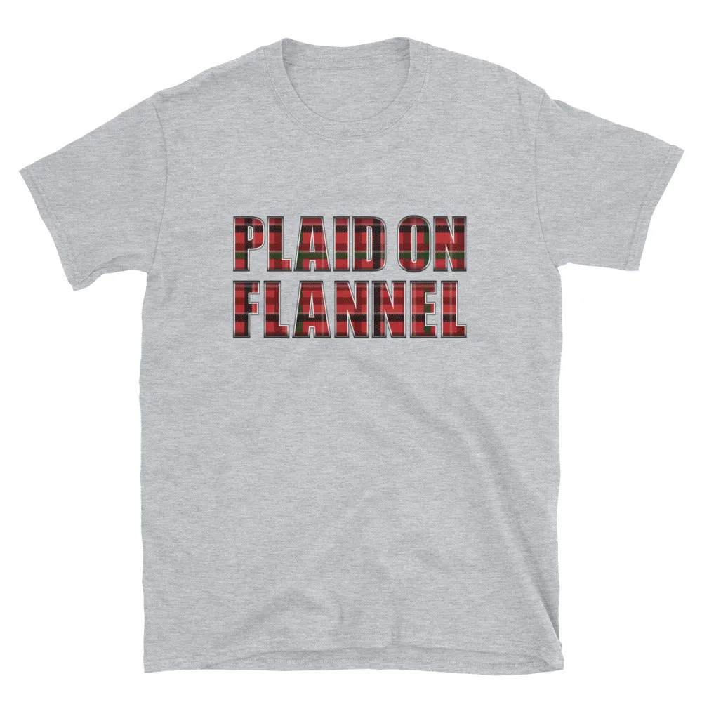 Plaid On Flannel T-Shirt