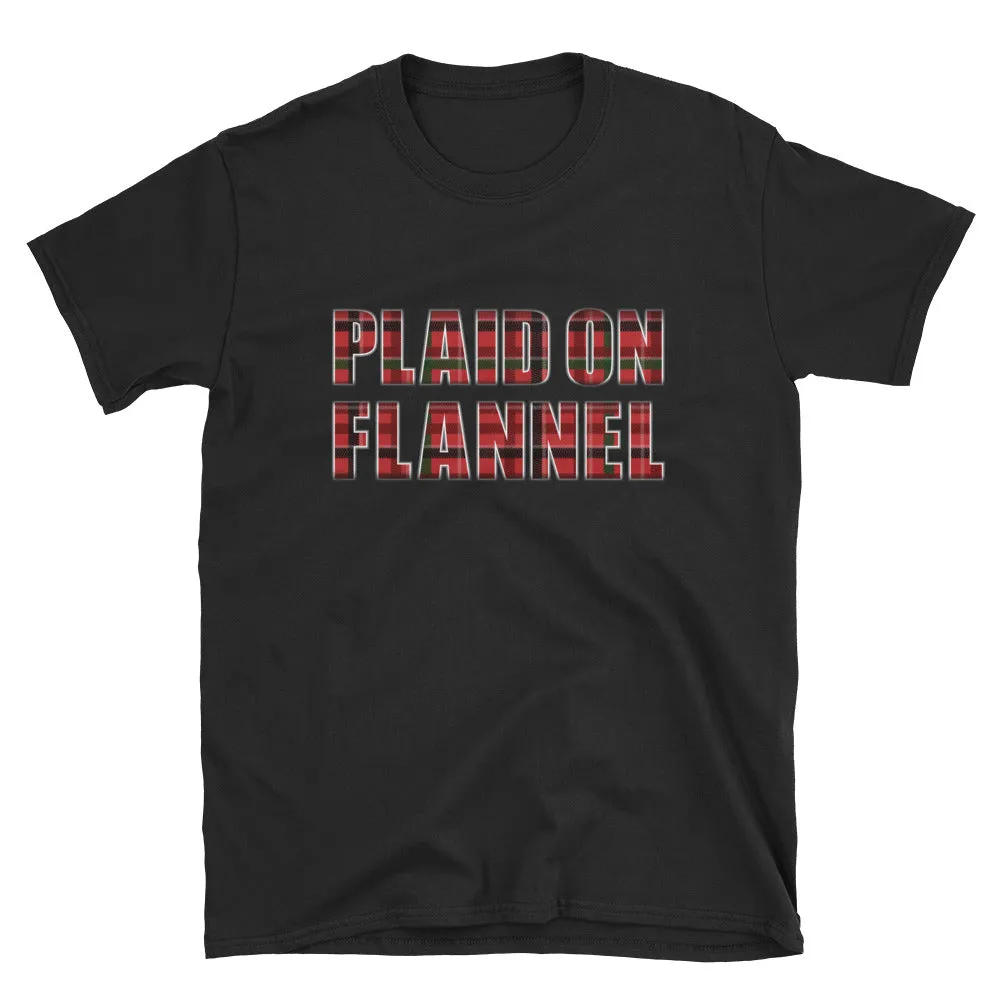 Plaid On Flannel T-Shirt