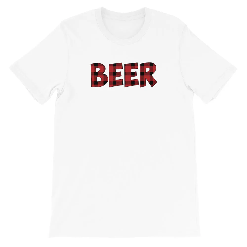 Red Buffalo Plaid Shirt | Funny Beer Shirt Short Sleeve Unisex T-shirt (5 Colors)