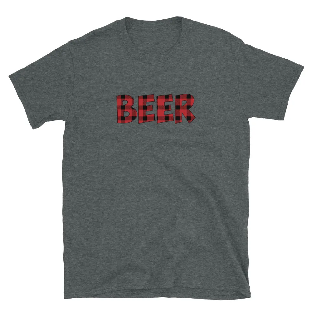 Red Buffalo Plaid Shirt | Funny Beer Shirt Short Sleeve Unisex T-shirt (5 Colors)