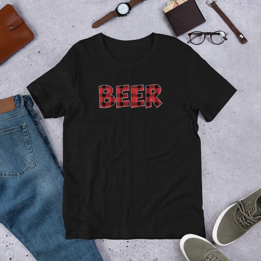 Red Buffalo Plaid Shirt | Funny Beer Shirt Short Sleeve Unisex T-shirt (5 Colors)