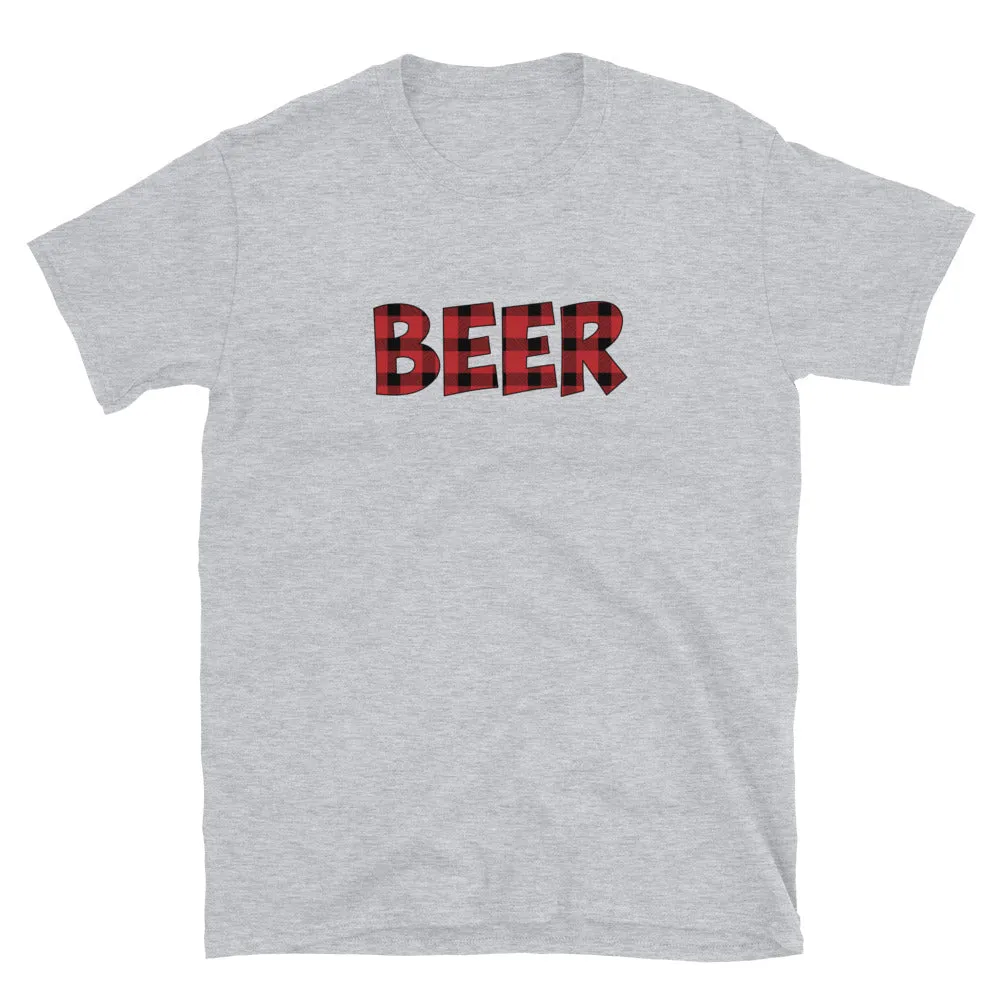 Red Buffalo Plaid Shirt | Funny Beer Shirt Short Sleeve Unisex T-shirt (5 Colors)